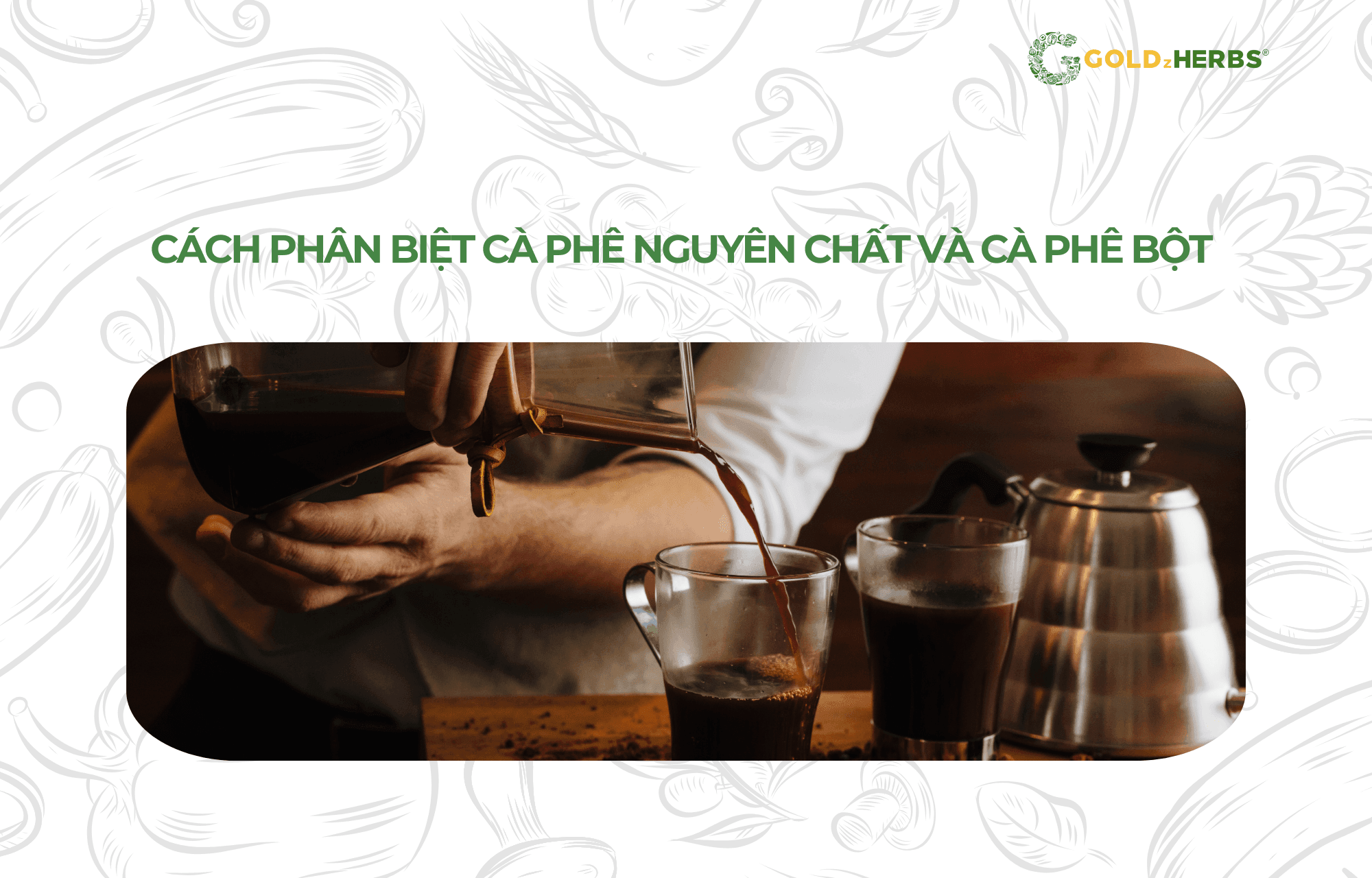 ca-phe-nguyen-chat-goldzherbs (4)