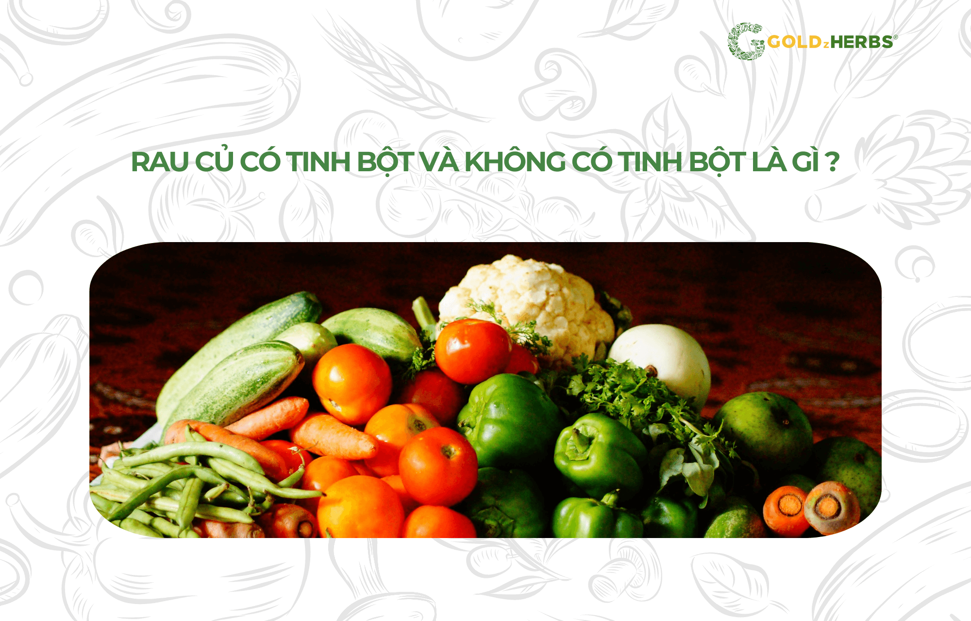 rau-cu-co-tinh-bot-hay-khong-co-tinh-bot (4)